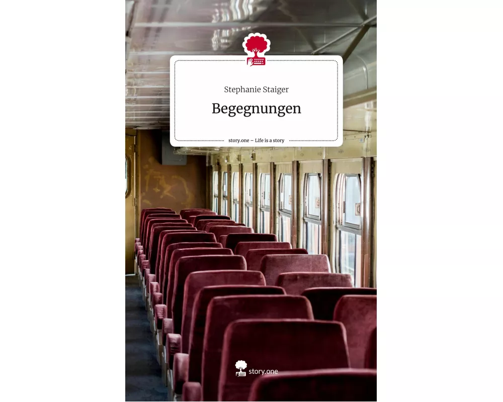 Begegnungen. Life is a Story - story.one