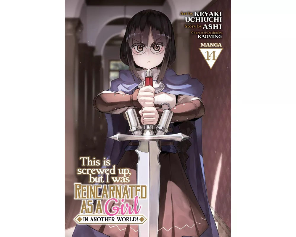 This Is Screwed Up, but I Was Reincarnated as a GIRL in Another World! (Manga) Vol. 14