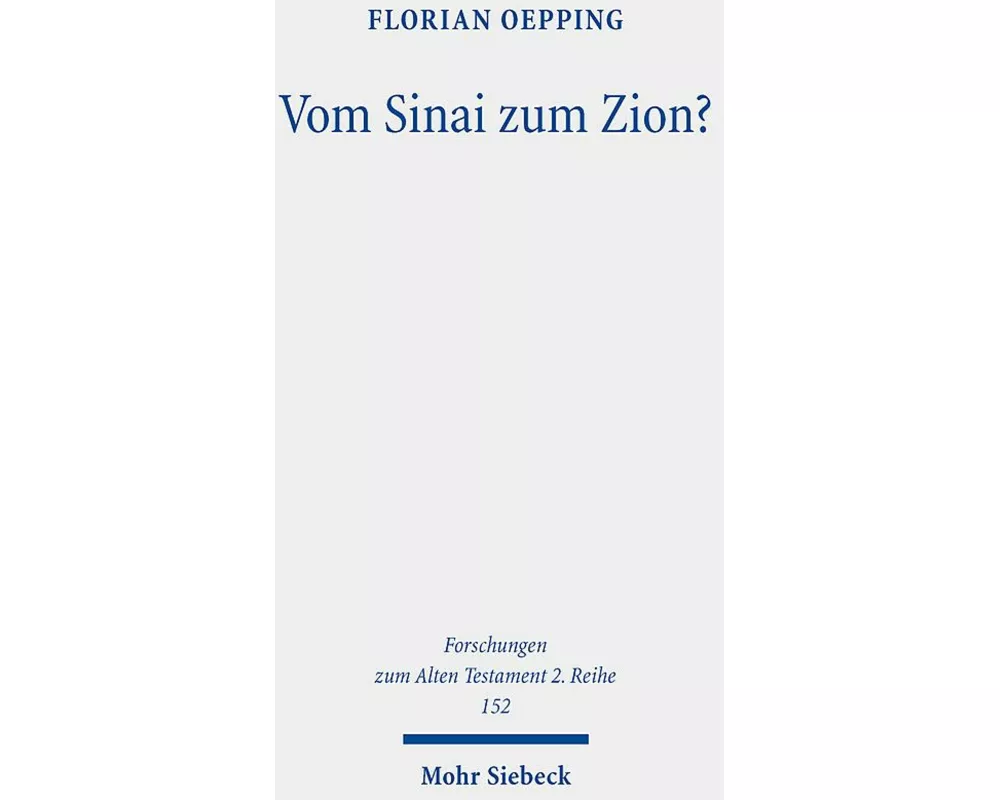 Vom Sinai zum Zion?