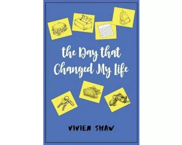 The Day That Changed My Life
