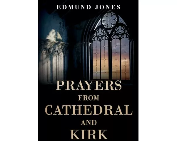 Prayers from Cathedral and Kirk