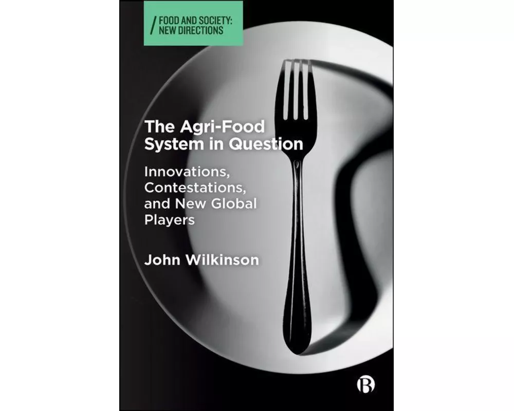 The Agri-Food System in Question