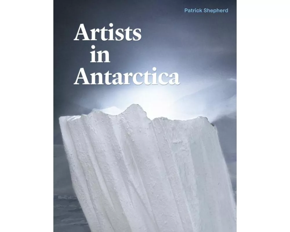 Artists in Antarctica