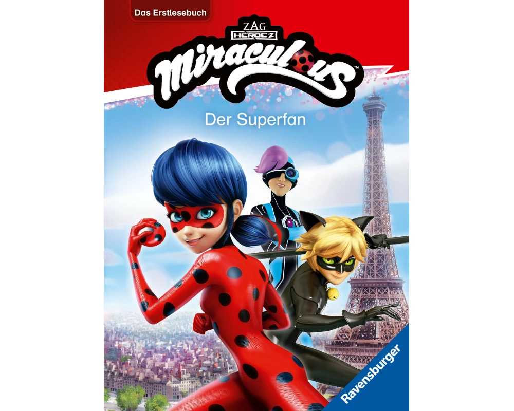Miraculous - Der Superfan - Das Erstlesebuch zur Serie