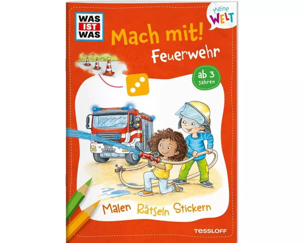 WAS IST WAS Meine Welt Mach mit! Feuerwehr