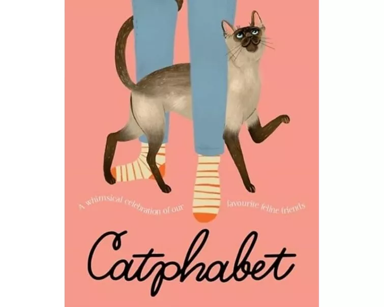 Catphabet: A whimsical celebration of our favourite feline friends, for fans of Grumpy Cat and What Cats Want