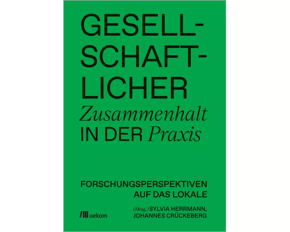 Gesellschaftlicher Zusammenhalt in der Praxis