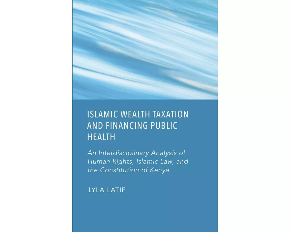Islamic Wealth Taxation and Financing Public Health