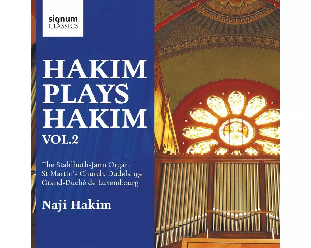 Hakim Plays Hakim: Vol. 2 The Stahlhuth-Jann Organ