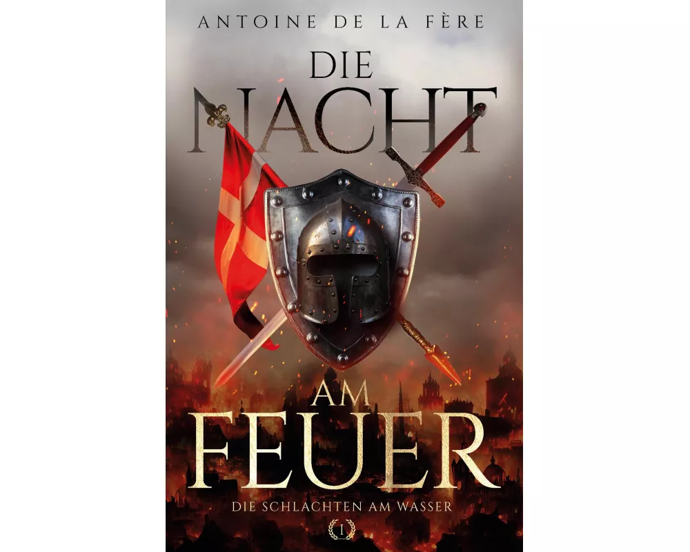 Die Nacht am Feuer 1 - Die Schlachten am Wasser