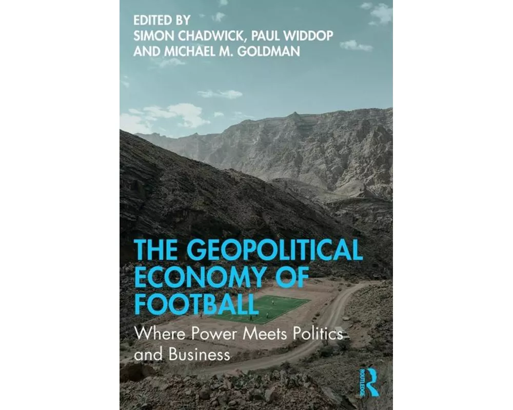 The Geopolitical Economy of Football