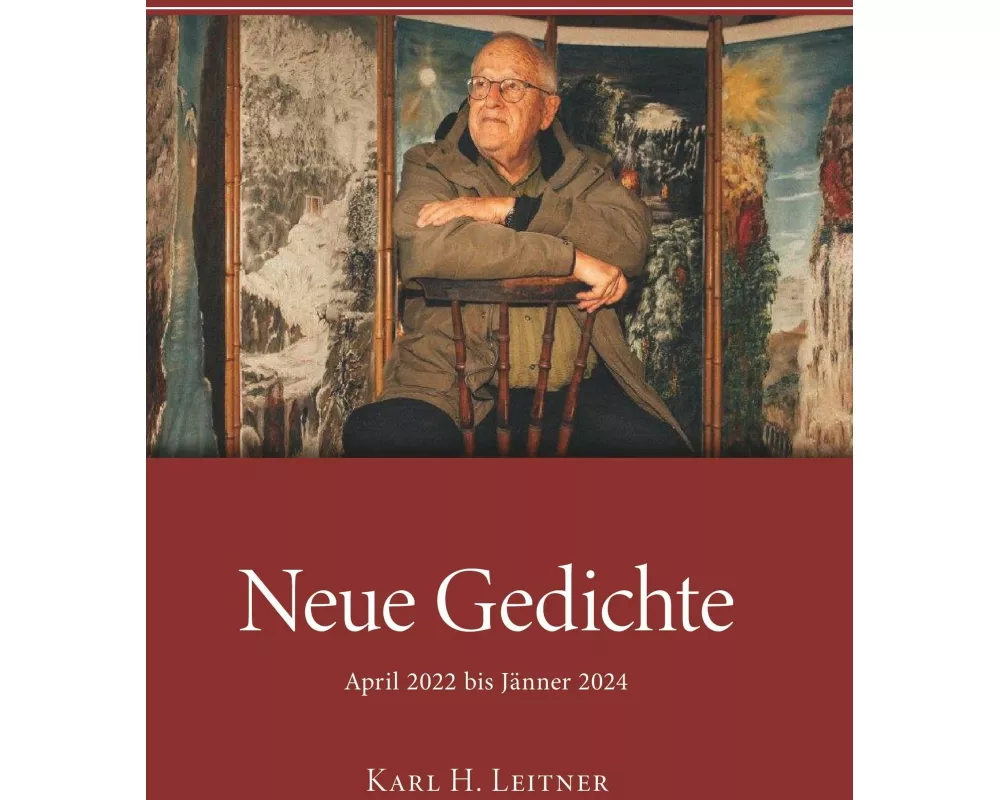 Neue Gedichte - April 2022 bis Jänner 2024