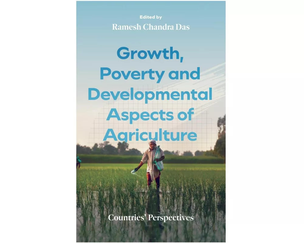 Growth, Poverty and Developmental Aspects of Agriculture