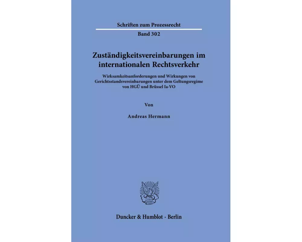 Zuständigkeitsvereinbarungen im internationalen Rechtsverkehr