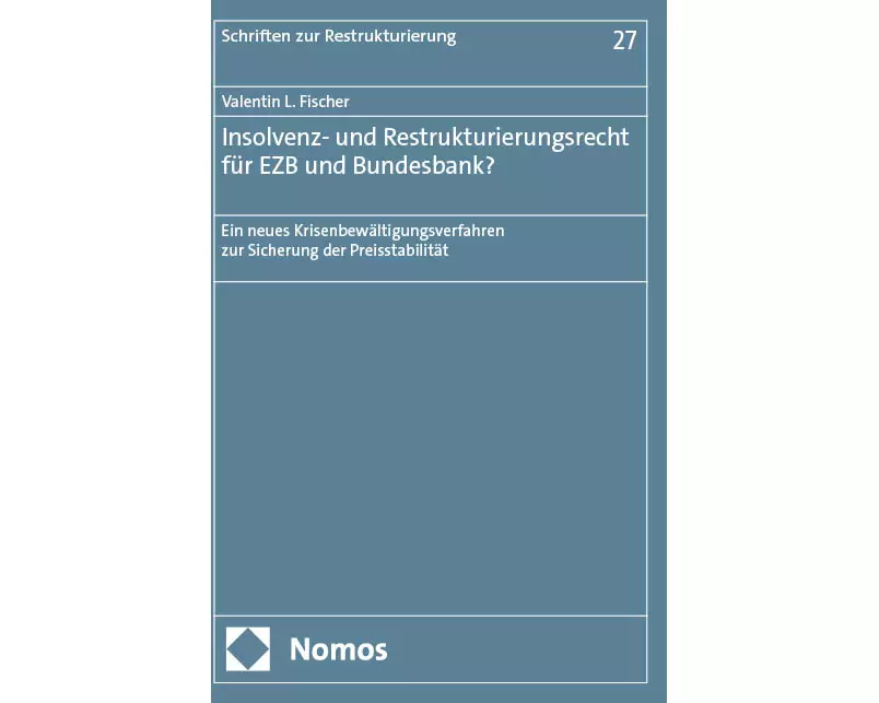 Insolvenz- und Restrukturierungsrecht für EZB und Bundesbank?