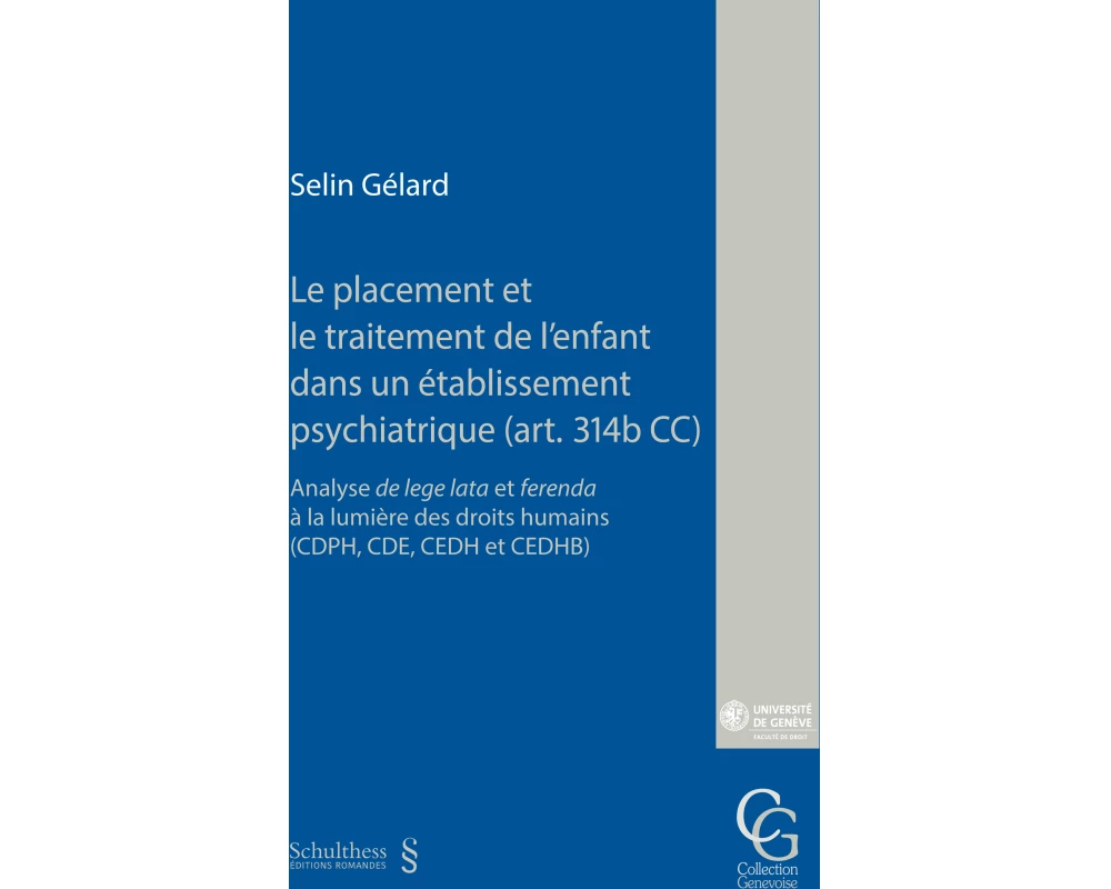 Le placement et le traitement de l'enfant dans un établissement psychiatrique (art. 314b CC)