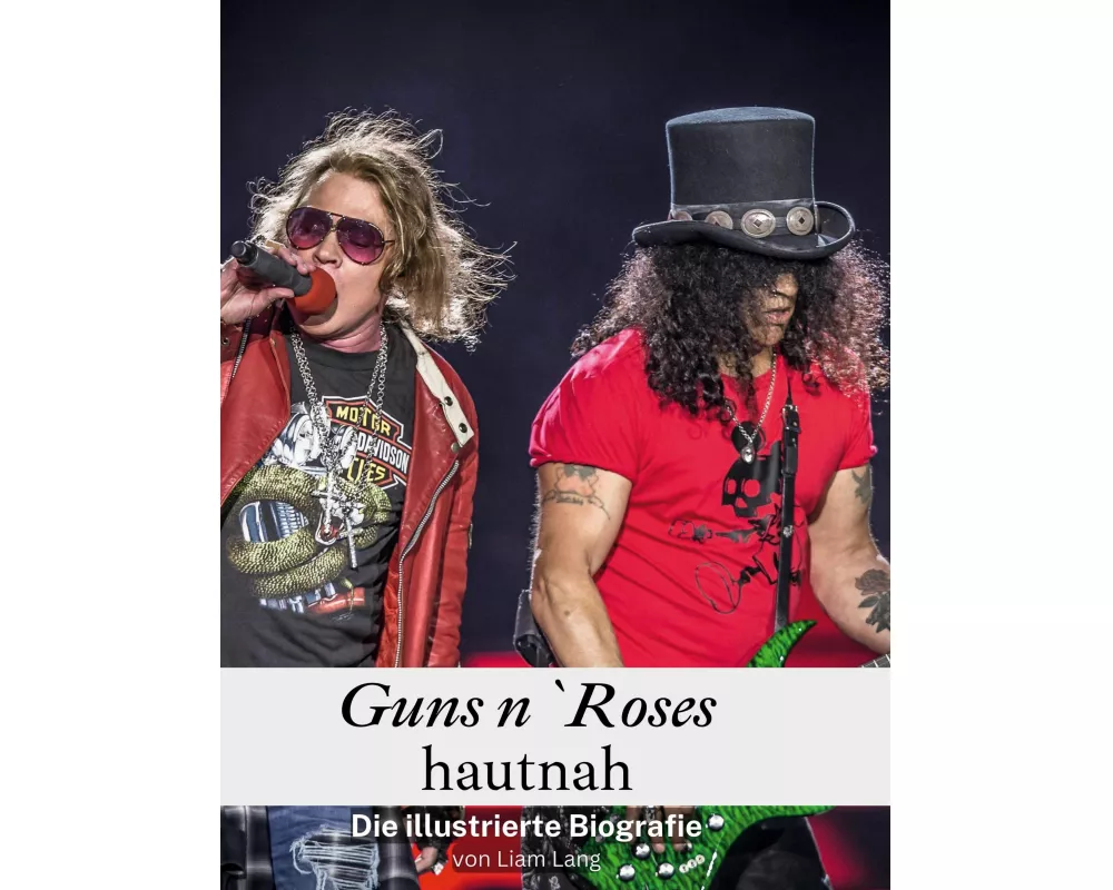 Guns n`Roses hautnah