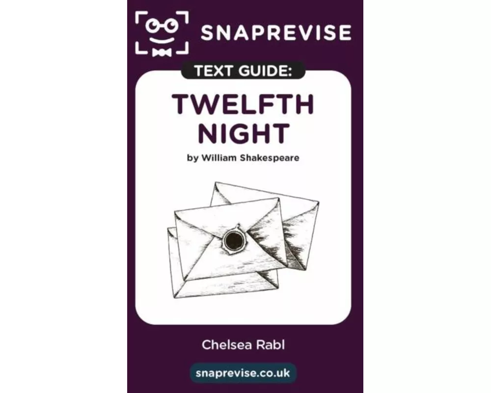SnapRevise Twelfth Night Text Guide for English Literature