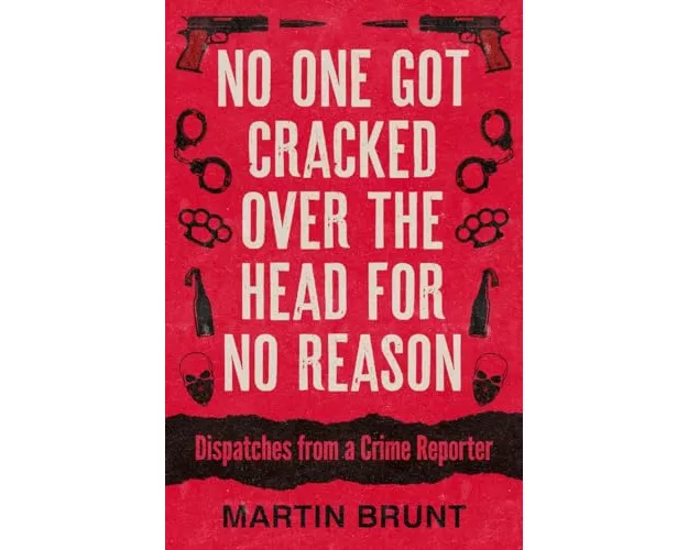 No One Got Cracked Over the Head for No Reason