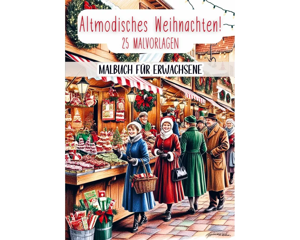 Malbuch für Erwachsene - Altmodisches Weihnachten!
