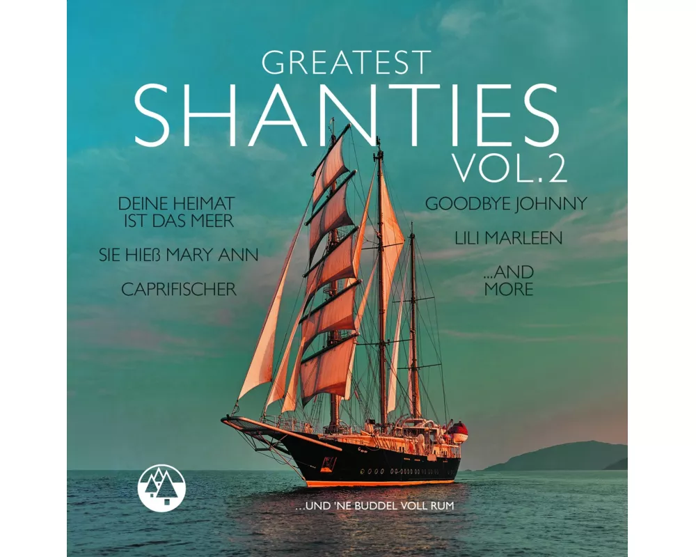 Greatest Shanties Vol. 2