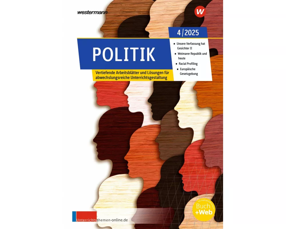 Unterrichtsthemen Politik. Arbeitsblätter für Ihren Unterricht Ausgabe 4/2025