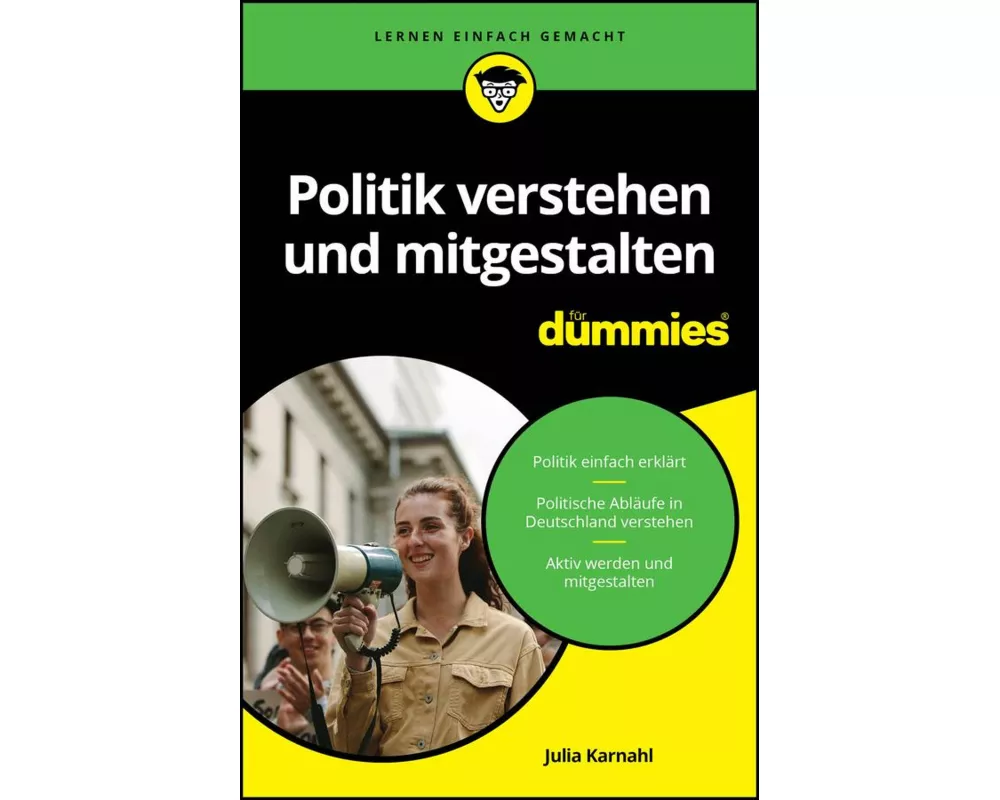 Politik verstehen und mitgestalten für Dummies