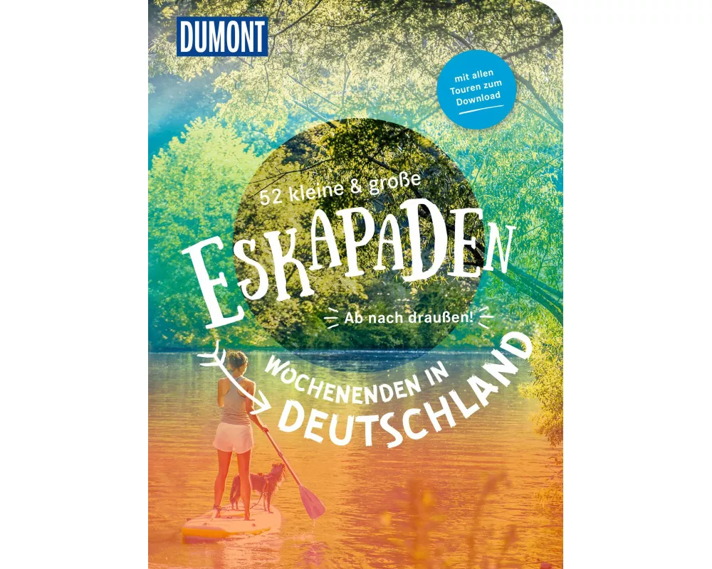 52 kleine & große Eskapaden – Wochenenden in Deutschland