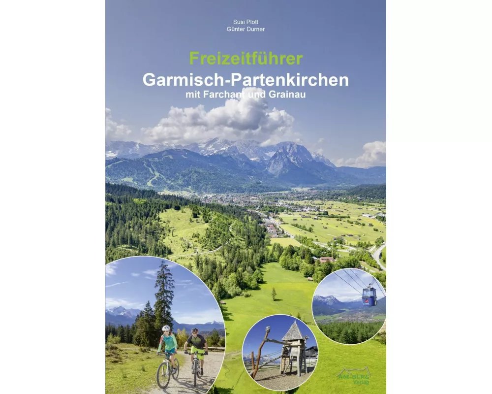 Freizeitführer Garmisch-Partenkirchen mit Farchant und Grainau