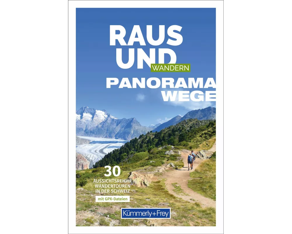 Kümmerly+Frey Raus und Wandern Panoramawege - Wanderführer