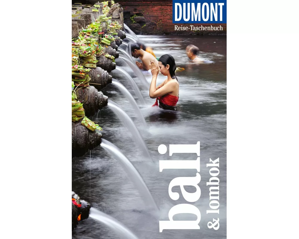 DuMont Reise-Taschenbuch Reiseführer Bali & Lombok