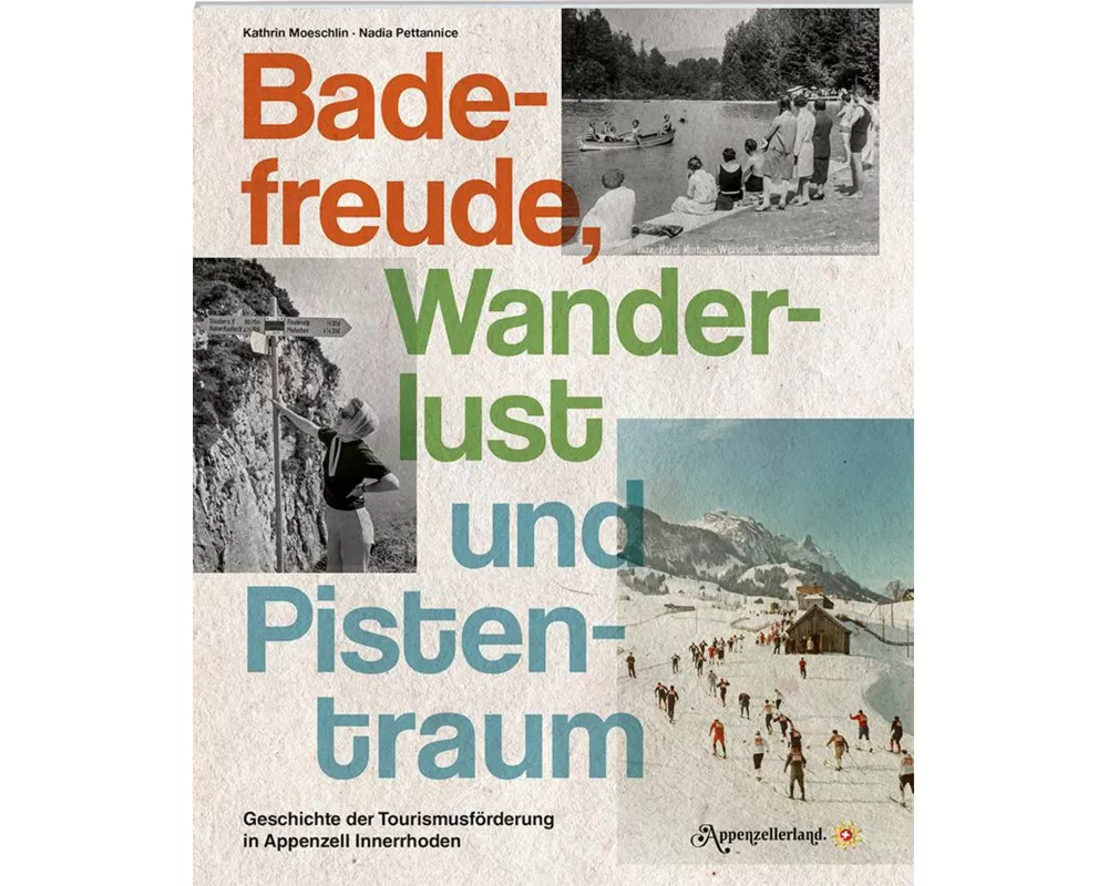 Badefreude, Wanderlust und Pistentraum