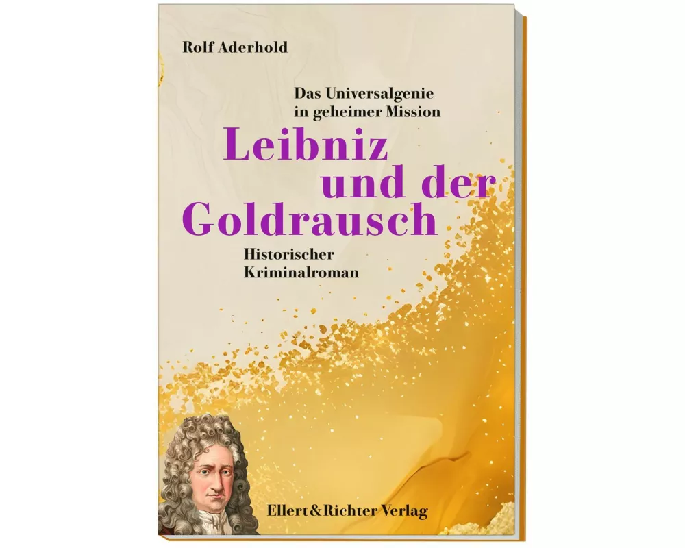 Leibniz und der Goldrausch