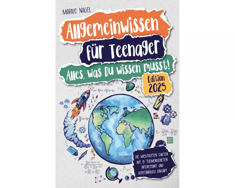 Allgemeinwissen für Teenager - Alles, was Du wissen musst!
