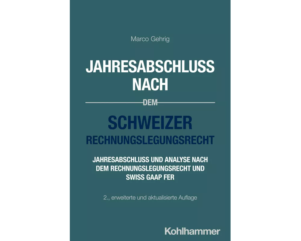 Jahresabschluss nach dem Schweizer Rechnungslegungsrecht