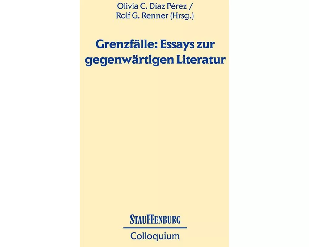 Grenzfälle: Essays zur gegenwärtigen Literatur