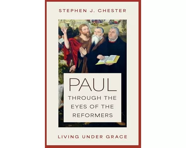 Paul Through the Eyes of the Reformers