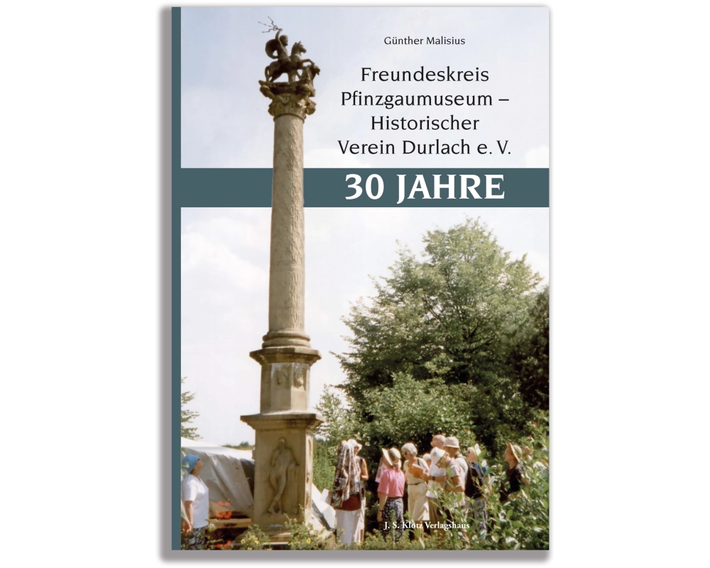 Freundeskreis Pfinzgaumuseum - Historischer Verein Durlach e.¿V. 30 Jahre