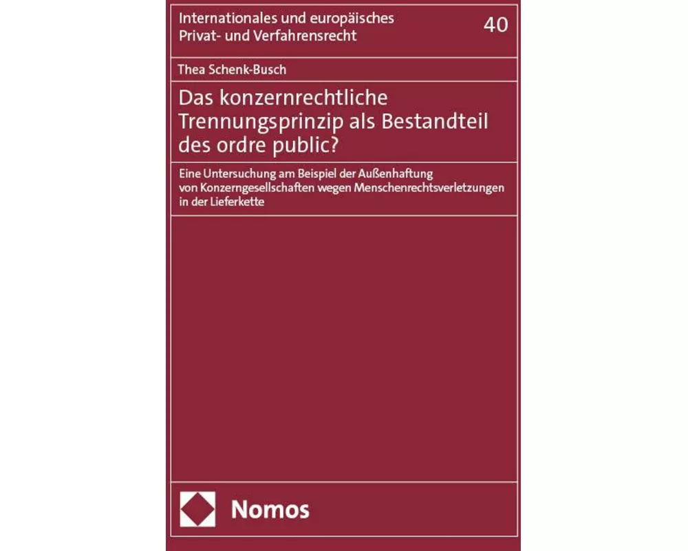 Das konzernrechtliche Trennungsprinzip als Bestandteil des ordre public?