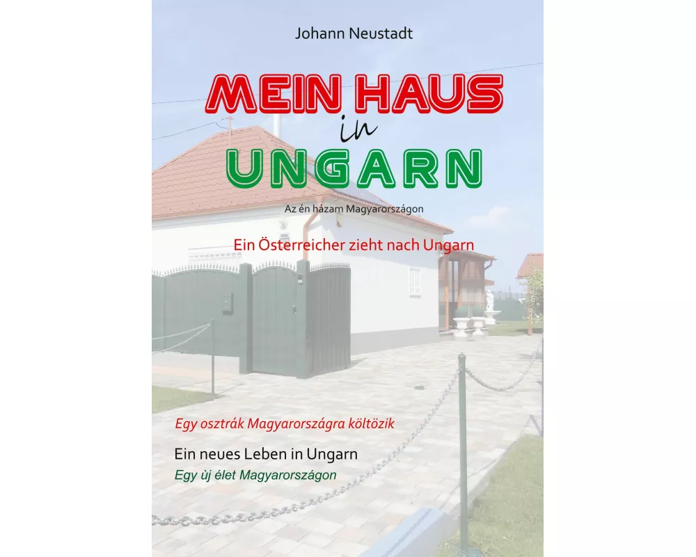 Mein Haus in Ungarn
