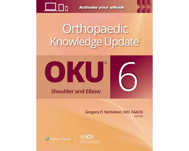 Orthopaedic Knowledge Update: Shoulder and Elbow 6: Print + Ebook