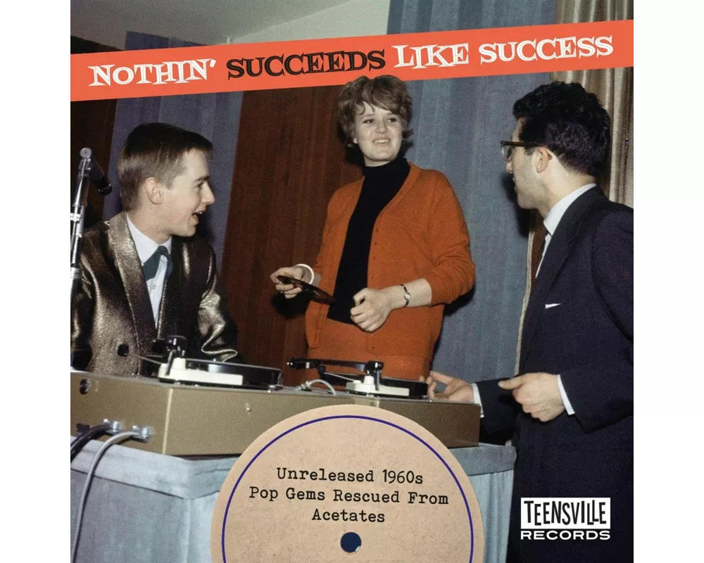 Nothin' Succeeds Like Success (Unreleased 60s Pop
