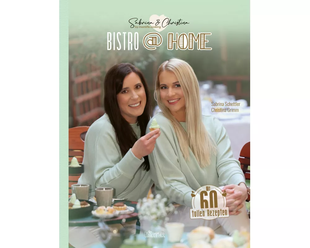 BISTRO at HOME mit Sabrina & Christina Momlife.Cooking