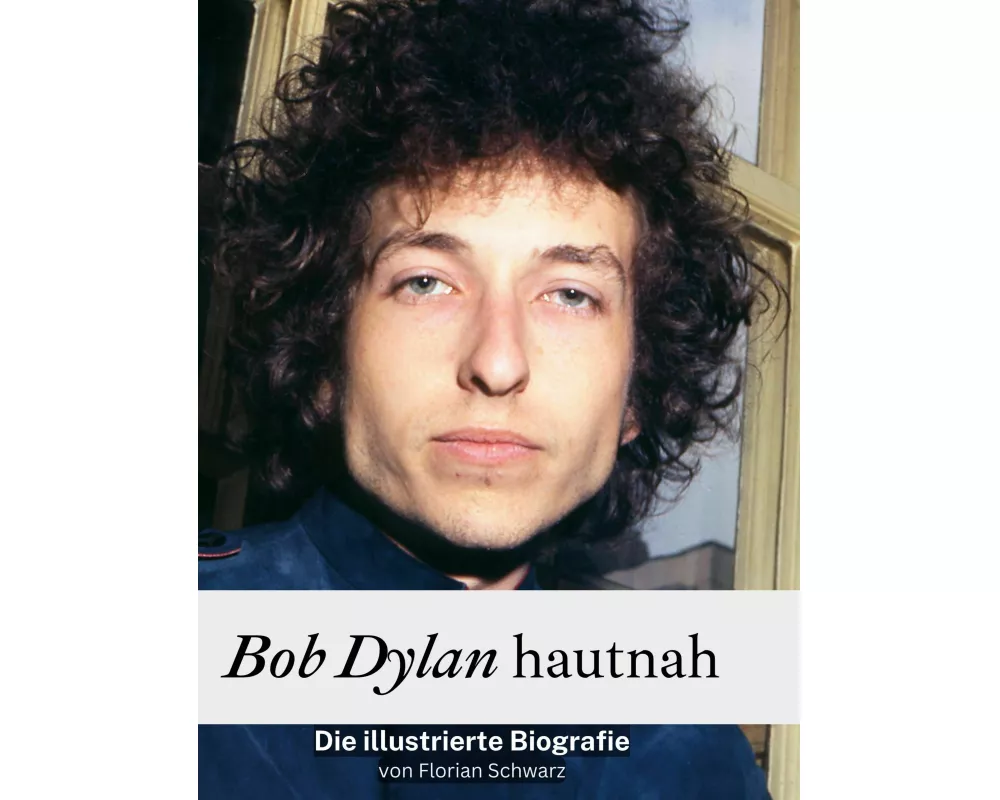 Bob Dylan hautnah