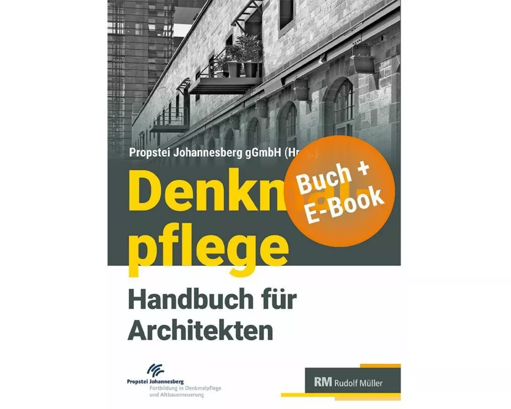 Denkmalpflege - Handbuch für Architekten - mit E-Book (PDF)