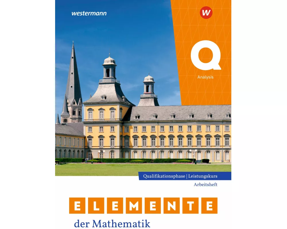 Elemente der Mathematik SII. Qualifikationsphase Leistungskurs. Analysis Arbeitsheft mit Lösungen. Für Nordrhein-Westfalen