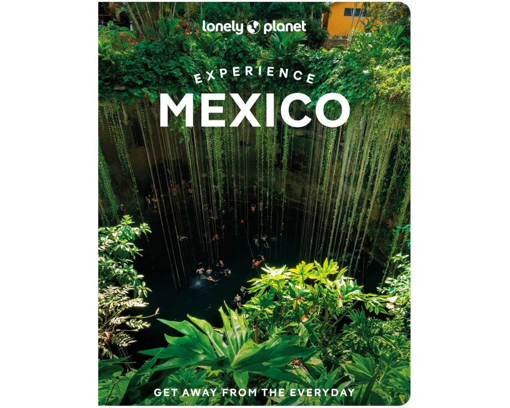 Lonely Planet Experience Mexico
