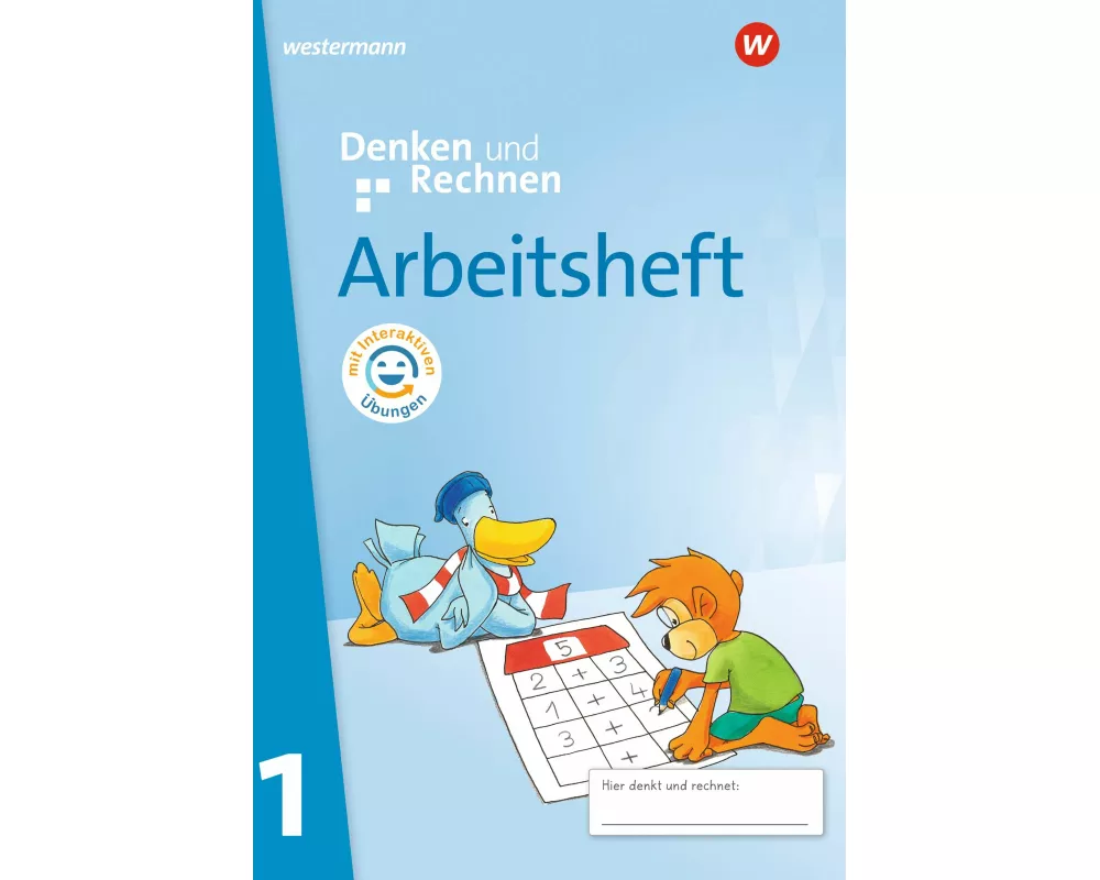 Denken und Rechnen 1. Arbeitsheft mit interaktiven Übungen. Für Grundschulen in den östlichen Bundesländern