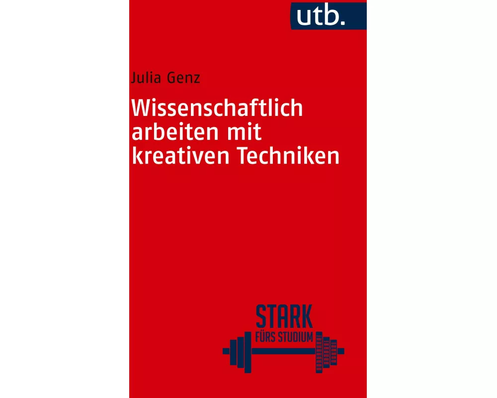 Wissenschaftlich arbeiten mit kreativen Techniken