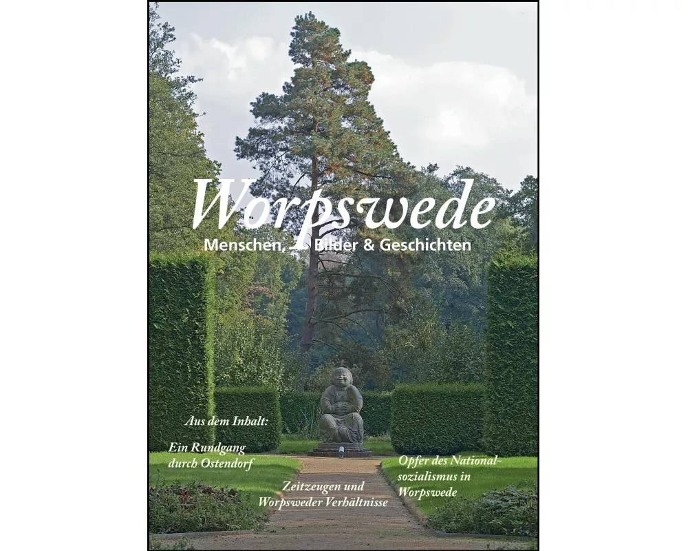 Worpswede: Menschen, Bilder & Geschichten